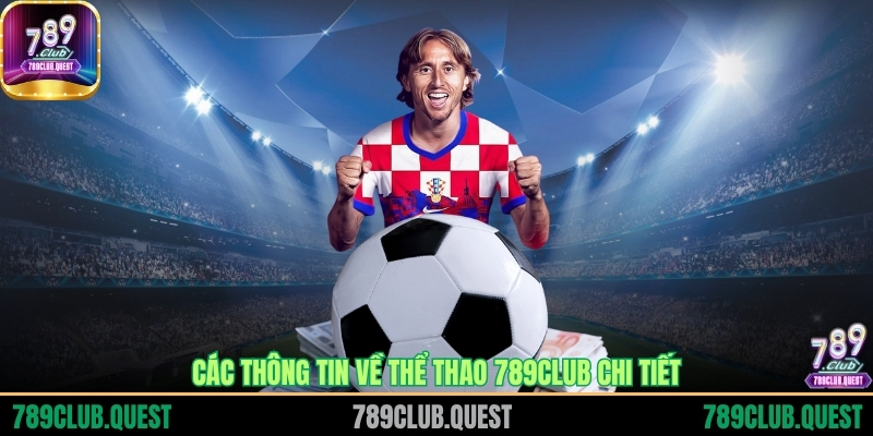 Các thông tin về thể thao 789CLUB chi tiết
