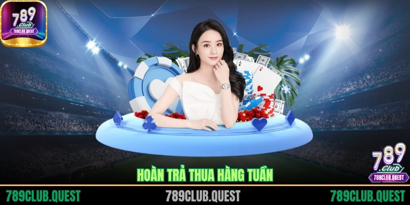 Hoàn trả thua hàng tuần