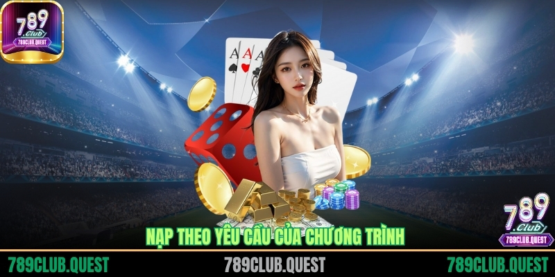 Nạp theo yêu cầu của chương trình