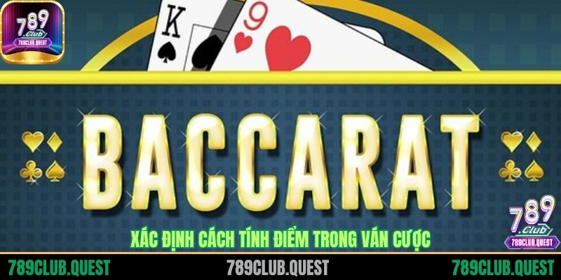 Xác định cách tính điểm trong ván cược